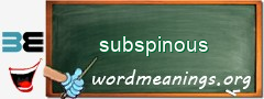 WordMeaning blackboard for subspinous